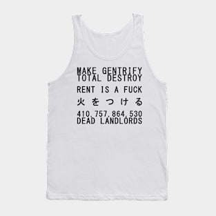 Make Gentrify, Rent Is A Fuck, 410,757,864,530 Dead Landlords Tank Top